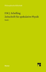 Zeitschrift f&uuml;r spekulative Physik Teilband 1 - Friedrich Wilhelm Joseph Schelling