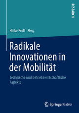 Radikale Innovationen in der Mobilit&auml;t - 