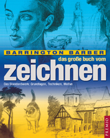 Das gro&szlig;e Buch vom Zeichnen - Barrington Barber