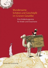 Wundersame Sch&auml;tze und Gesch&ouml;pfe im Gr&uuml;nen Gew&ouml;lbe - Claudia Syndram