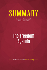 Summary: The Freedom Agenda -  BusinessNews Publishing