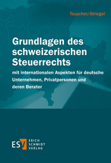 Grundlagen des schweizerischen Steuerrechts - Hannes Teuscher, Andreas Striegel