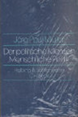 Der politische Mensch - menschliche Politik - J&ouml;rg Paul M&uuml;ller