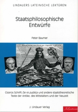 Staatsphilosophische Entw&uuml;rfe - Peter Baumer