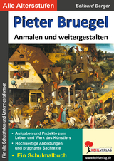 Pieter Bruegel anmalen und weitergestalten - Eckhard Berger
