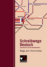 Schreibwege Deutsch / Wege zum Kommentar - Nathali J&uuml;ckstock-Kie&szlig;ling, Andrea Stadter