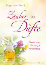 Zauber der D&uuml;fte - Hagen van Beeck