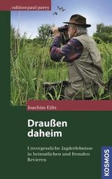 Drau&szlig;en daheim - Joachim Eilts