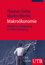 Makro&ouml;konomie - Thomas Siebe, Martin Wenke