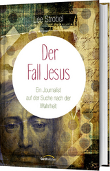 Der Fall Jesus - Lee Strobel