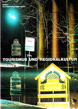 Tourismus und Regionalkultur - 