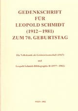 &Ouml;sterreichische Volkskundliche Bibliographie. Supplementreihe: Personalbibliographien / Gedenkschrift f&uuml;r Leopold Schmidt (1912-1981) zum 70. Geburtstag - Richard Pittioni, Carl Blaha, Herbert Hunger, Michael Martischnig, Klaus Beitl
