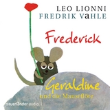 Frederick/Geraldine und die Mausefl&ouml;te - Leo Lionni, Fredrik Vahle