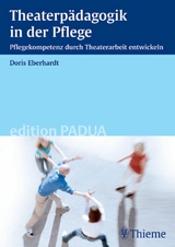 Theaterp&auml;dagogik in der Pflege - Doris Eberhardt