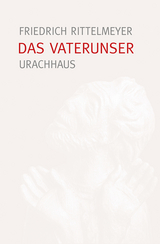 Das Vaterunser - Friedrich Rittelmeyer