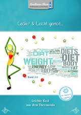 Lecker u. Leicht gemixt - Angelika Willh&ouml;ft