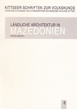 L&auml;ndliche Architektur in Mazedonien - Petar Namicev
