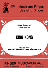 King Kong -  Big Secret, Tony Gregory, Ted O'Neil, Georg Tinhof