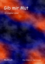Gib mir Mut - Hermann Heimeier