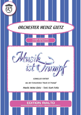 Musik ist Trumpf - Kurt Feltz, Heinz Gietz,  Orchester Heinz Gietz