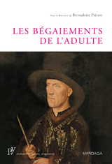 Les b&eacute;gaiements de l'adulte - Bernadette Pi&eacute;rart