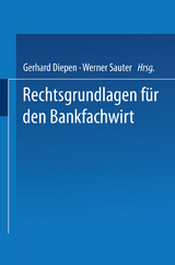 Rechtsgrundlagen f&uuml;r den Bankfachwirt - 