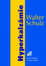 Hyperkalz&auml;mie - Walter Schulz