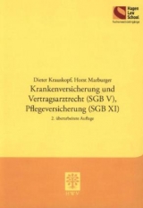Krankenversicherung und Vertragsarztrecht (SGB V), Pflegeversicherung (SGB XI) - Dieter Krauskopf, Horst Marburger