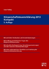 K&ouml;rperschaftsteuererkl&auml;rung 2013 Kompakt - Uwe Perbey