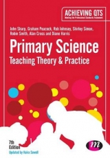 Primary Science: Teaching Theory and Practice - Sharp, John; Peacock, Graham A; Johnsey, Rob; Simon, Shirley; Smith, Robin James