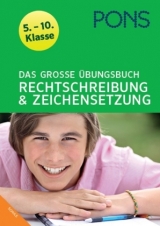 PONS Das gro&szlig;e &Uuml;bungsbuch Rechtschreibung und Zeichensetzung