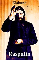 Rasputin -  Klabund, Alfred Henschke