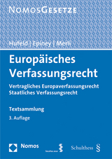 Europäisches Verfassungsrecht - Hufeld, Ulrich; Epiney, Astrid; Merli, Franz