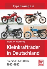 Kleinkraftr&auml;der in Deutschland - Frank O. Hrachowy