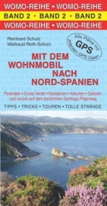 Mit dem Wohnmobil nach Nord-Spanien - Reinhard Schulz, Waltraud Roth-Schulz