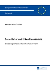 Sozio-Kultur und Entwicklungspraxis - Werner Jakob Stueber