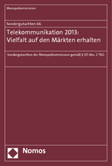 Sondergutachten 66: Telekommunikation 2013: Vielfalt auf den M&auml;rkten erhalten -  Monopolkommission