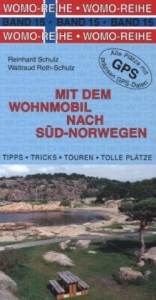 Mit dem Wohnmobil nach S&uuml;d-Norwegen - Reinhard Schulz, Waltraud Roth-Schulz
