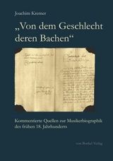 &bdquo;Von dem Geschlecht deren Bachen&ldquo; - Joachim Kremer