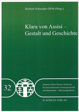 Klara von Assisi - Gestalt und Geschichte - Band 32 - Johannes Baptist Freyer, Heinz-Meinolf Stamm, Peter Schorr, Maximilian Wagner, Damian Bieger
