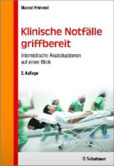 Klinische Notfälle griffbereit - Frimmel, Marcel