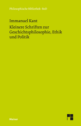 Kleinere Schriften zur Geschichtsphilosophie, Ethik und Politik - Immanuel Kant
