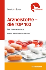 Arzneistoffe &ndash; die TOP 100 - Martin Smollich, Martin Scheel