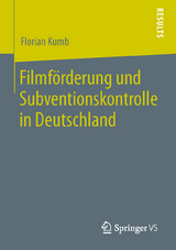 Filmförderung und Subventionskontrolle in Deutschland - Florian Kumb