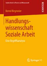 Handlungswissenschaft Soziale Arbeit - Bernd Birgmeier