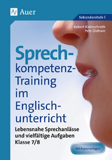 Sprechkompetenz-Training im Englischunterricht 7-8 - Robert Kleinschroth, Pete Oldham