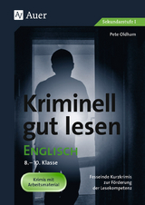 Kriminell gut lesen Englisch 8-10 - Pete Oldham