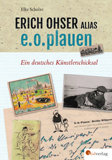 Erich Ohser alias e.o.plauen - Elke Schulze