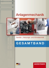 Anlagenmechanik / Anlagenmechanik Gesamtband - Hans-Joachim B&auml;ck, Wolfgang Miller, Otmar Patzel, Helmut Wagner