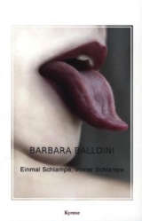 Einmal Schlampe, immer Schlampe - Barbara Balldini